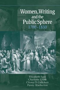 Cover image for Women, Writing and the Public Sphere, 1700-1830