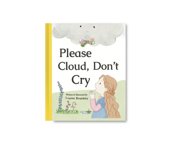 Cover image for Please Cloud, Don't Cry