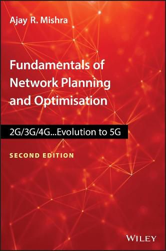 Cover image for Fundamentals of Network Planning and Optimisation 2G/3G/4G - Evolution to 5G, 2nd Edition