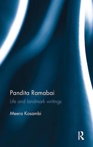 Cover image for Pandita Ramabai: Life and landmark writings