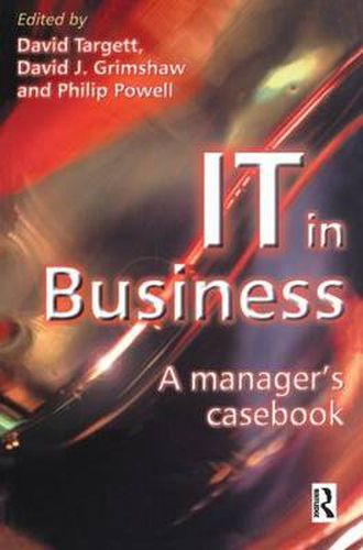 Cover image for IT in Business: A Business Manager's Casebook: A manager's casebook