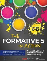 Cover image for The Formative 5 in Action, Grades K-12