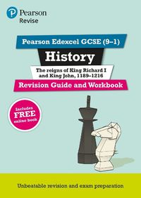 Cover image for Pearson REVISE Edexcel GCSE (9-1) History King Richard I and King John Revision Guide and Workbook: for home learning, 2022 and 2023 assessments and exams