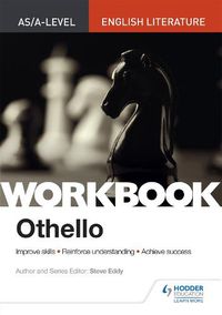 Cover image for AS/A-level English Literature Workbook: Othello
