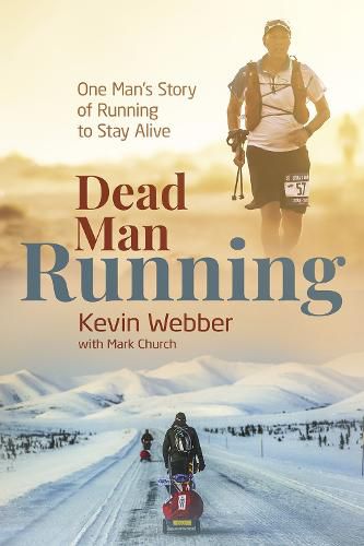 Cover image for Dead Man Running: One Man's Story of Running to Stay Alive