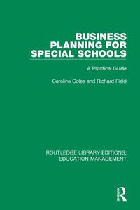 Cover image for Business Planning for Special Schools: A Practical Guide