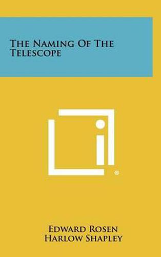 Cover image for The Naming of the Telescope