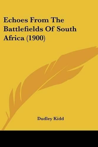 Cover image for Echoes from the Battlefields of South Africa (1900)