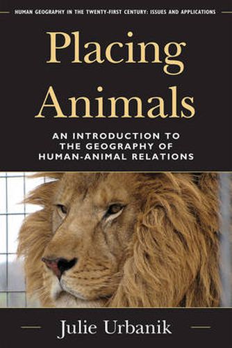 Cover image for Placing Animals: An Introduction to the Geography of Human-Animal Relations