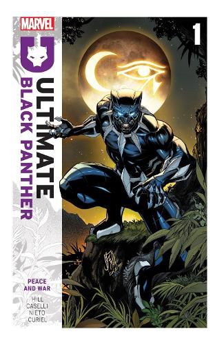 Cover image for Ultimate Black Panther by Bryan Hill Vol. 1: Peace and War