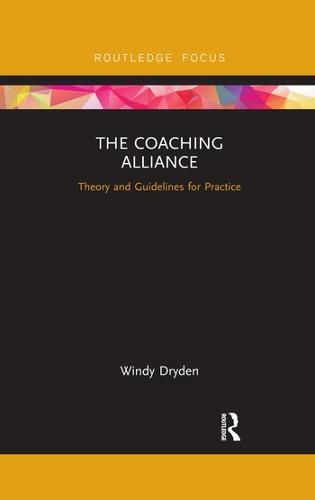 Cover image for The Coaching Alliance: Theory and Guidelines for Practice