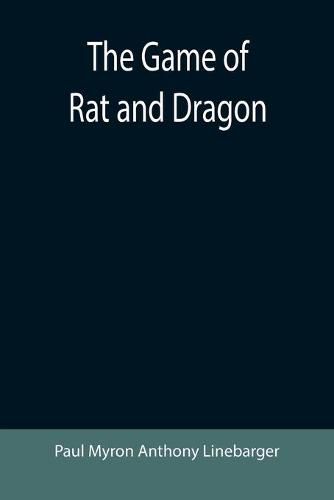 Cover image for The Game of Rat and Dragon