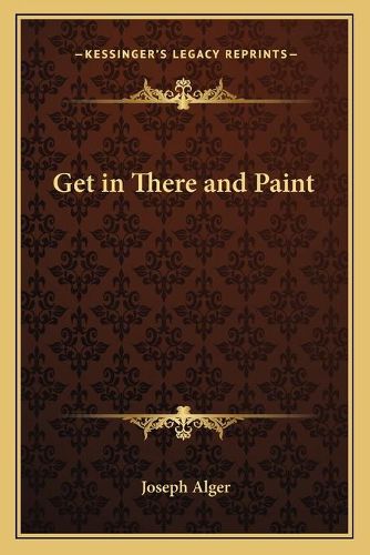 Cover image for Get in There and Paint