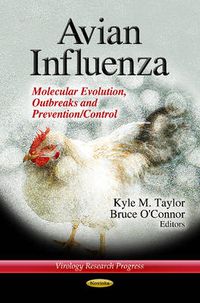 Cover image for Avian Influenza: Molecular Evolution, Outbreaks & Prevention / Control