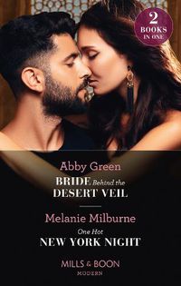 Cover image for Bride Behind The Desert Veil / One Hot New York Night: Bride Behind the Desert Veil (the Marchetti Dynasty) / One Hot New York Night (the Marchetti Dynasty)