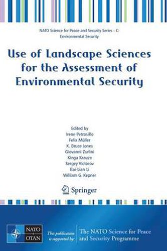 Use of Landscape Sciences for the Assessment of Environmental Security