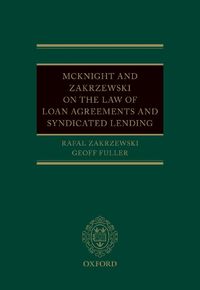 Cover image for McKnight and Zakrzewski on The Law of Loan Agreements and Syndicated Lending