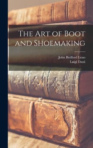 Cover image for The Art of Boot and Shoemaking