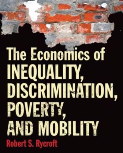 Cover image for The Economics of Inequality, Discrimination, Poverty, and Mobility