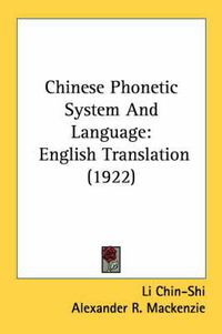 Cover image for Chinese Phonetic System and Language: English Translation (1922)