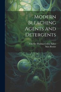 Cover image for Modern Bleaching Agents and Detergents