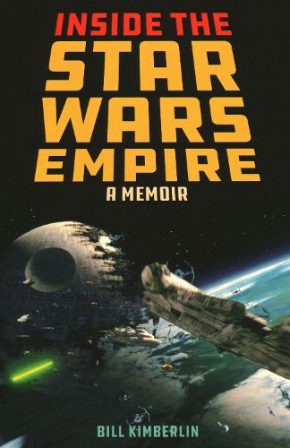 Cover image for Inside the Star Wars Empire: A Memoir