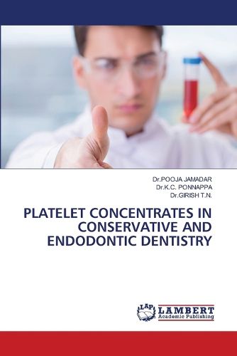 Cover image for Platelet Concentrates in Conservative and Endodontic Dentistry