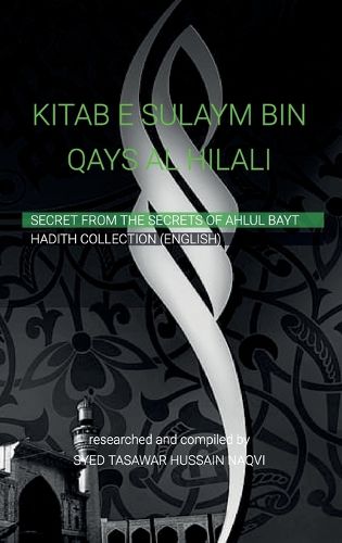 Cover image for KITAB-E-SULAYM BIN QAYS AL-HILALI, Shia Hadith Collection by Sulaym ibn Qays Hilali