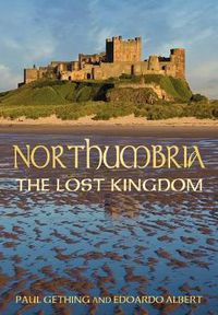 Cover image for Northumbria: The Lost Kingdom