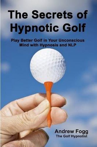 Cover image for The Secrets of Hypnotic Golf