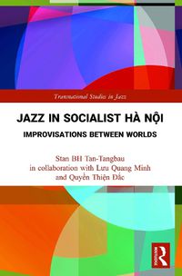 Cover image for Jazz in Socialist Ha N?i