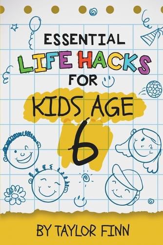 Cover image for Essential Life Hacks for Kids Age 6