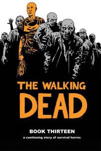 Cover image for The Walking Dead Book 13