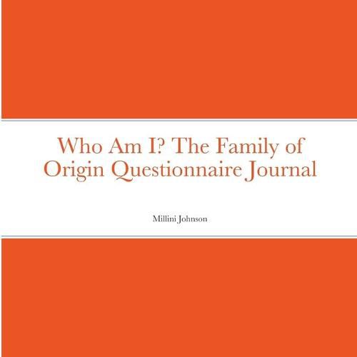 Cover image for Who Am I? The Family of Origin Questionnaire Journal