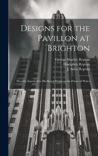 Designs for the Pavillon at Brighton