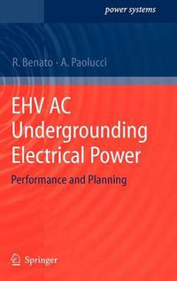 Cover image for EHV AC Undergrounding Electrical Power: Performance and Planning