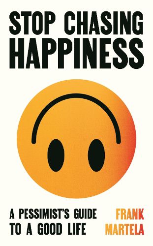 Cover image for Stop Chasing Happiness