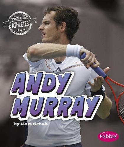 Andy Murray (Famous Athletes)