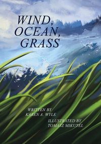 Cover image for Wind, Ocean, Grass