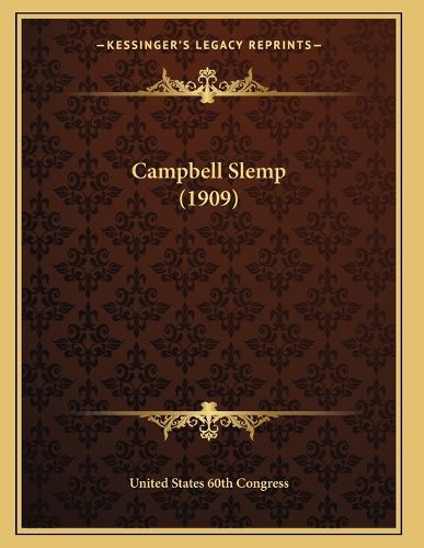 Cover image for Campbell Slemp (1909)
