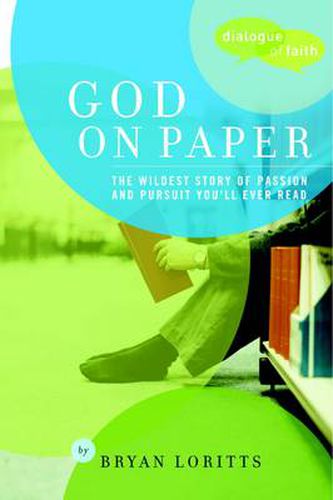 Cover image for God on Paper: The Wildest Story of Passion and Pursuit