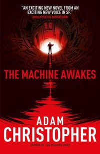 Cover image for The Machine Awakes (The Spider Wars 2)