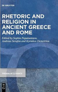 Cover image for Rhetoric and Religion in Ancient Greece and Rome