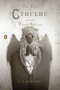 Cover image for The Call of Cthulhu and Other Weird Stories (Penguin Classics Deluxe Edition)