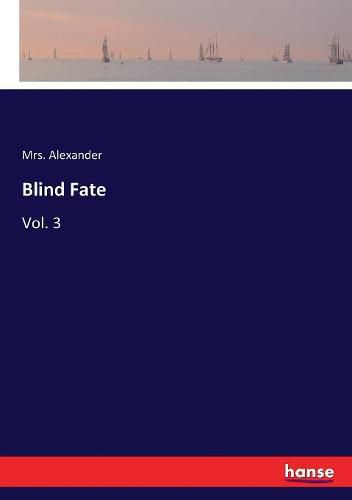 Cover image for Blind Fate: Vol. 3