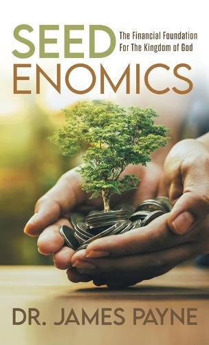 Cover image for Seedenomics: The Financial Foundation for the Kingdom of God