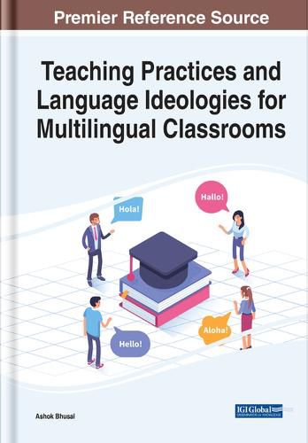 Cover image for Teaching Practices and Language Ideologies for Multilingual Classrooms