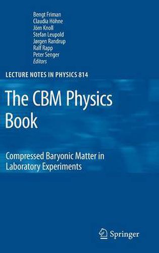 The CBM Physics Book: Compressed Baryonic Matter in Laboratory Experiments
