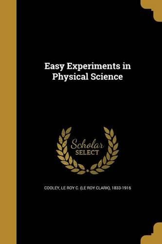 Cover image for Easy Experiments in Physical Science