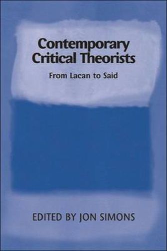 Contemporary Critical Theorists: From Kant to Said